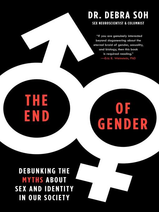 Title details for The End of Gender by Debra Soh - Available